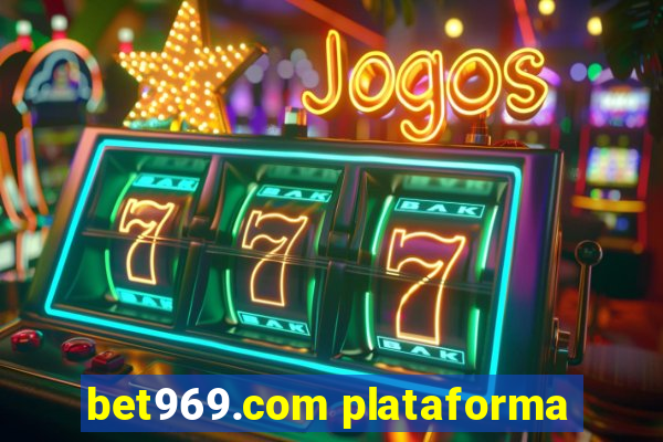 bet969.com plataforma